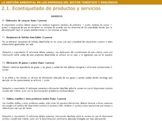 LA GESTIÓN AMBIENTAL EN LAS EMPRESAS DEL SECTOR TURÍSTICO Y ENOLÓGICO 2.1. Ecoetiquetado de productos y servicios 