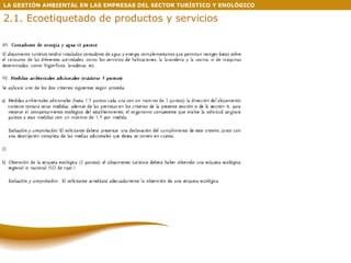 LA GESTIÓN AMBIENTAL EN LAS EMPRESAS DEL SECTOR TURÍSTICO Y ENOLÓGICO 2.1. Ecoetiquetado de productos y servicios 