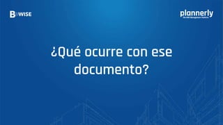 ¿Qué ocurre con ese
documento?
 