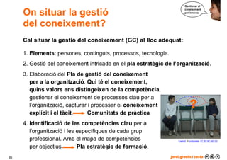 Per què gestionar el coneixement?