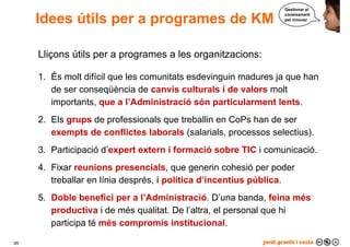 Per què gestionar el coneixement?