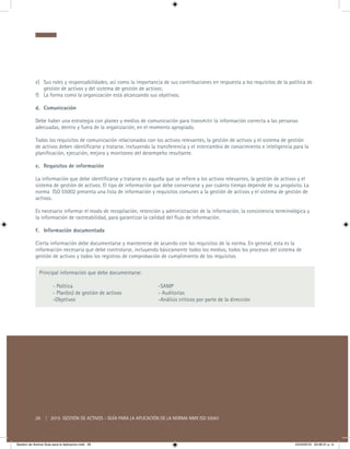 26 | 2015 GESTIÓN DE ACTIVOS - GUÍA PARA LA APLICACIÓN DE LA NORMA NMX ISO 55001
e)	 Sus roles y responsabilidades, así co...