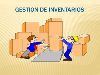 GESTION DE INVENTARIOS
 