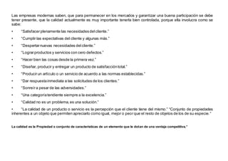 Las empresas modernas saben, que para permanecer en los mercados y garantizar una buena participación se debe
tener presen...
