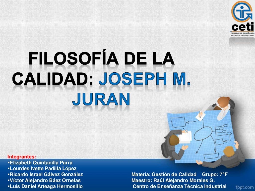 Calidad Joseph Juran Calidad Joseph Juran