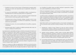 • Identificar los asuntos de forma selectiva. El departamento encargado deberá
seleccionar los asuntos más importantes para la organización, centrando así
sus esfuerzos.
• Se ocupa de las oportunidades y vulnerabilidades, debido a la anticipación en
la planificación de los asuntos que pueden afectar a la organización.
• Planificar de afuera adentro. El issues management depende fundamental-
mente de factores externos que pueden afectar a la entidad.
• Orientación hacia las líneas de beneficio. Enfoque orientado no sólo a la pre-
vención de crisis sino también a la defensa de la organización y al aprovecha-
miento de las oportunidades.
• Calendario de acciones. Una correcta planificación de las políticas, programas
y actuaciones.
• Resolución desde arriba. La gestión de conflictos potenciales debe contar con
el apoyo y confianza de la alta dirección.
Las organizaciones responsables que basan su relación con los grupos de interés en el
diálogo y la transparencia, deben cumplir las expectativas de sus grupos de interés,
asumir sus compromisos y evitar que sus actuaciones desemboquen en acontecimien-
tos críticos que afecten su relación con la sociedad. Para ello, el departamento encar-
gado de la política de RSC deberá contar con un plan de prevención, o lo que Marín
Calahorro denomina “Plan de Continuidad de Negocio y de Prevención de Riesgos”,
un plan que concrete: “las necesidades y acciones para garantizar la continuidad del
negocio, mediante el análisis de impactos potenciales que puedan impactar a la enti-
dad y adoptar las medidas necesarias para prevenir, afrontar y recuperarse de la acti-
vación de cualquier riesgo” (2008: 209).
Basado en el enfoque de la RSE, las organizaciones contarán con un área de preven-
ción formada por profesionales de la comunicación y de los principales departamen-
tos susceptibles de sufrir una crisis. El equipo desarrollará un “mapa de riegos”, don-
de se identifican los posibles riesgos que pudiera enfrentar la organización, y diseña-
rán un plan de planificación, prevención y reacción.
El Plan de Continuidad de Negocio y de Prevención de Riesgos integrará varios pla-
nes en torno a dos de las áreas de gestión de riesgos: la proactividad y la reactividad
de la organización (Marín, 2008).
La gestión proactiva contemplará las acciones anticipadas de gestión y prevención de
riesgos, transmitiendo la filosofía de trabajo preventivo a todo el organigrama organi-
zativo. La gestión reactiva abarcará los planes que diseñe e implemente la organiza-
ción para la actuación antes los riesgos que se acontezcan y afecte a la organización, a
sus públicos y al entorno.
Según Marín (2008: 213-217) la gestión proactiva o de prevención contemplará una
serie de actuaciones dentro del Plan de Gestión de Riesgos y Crisis, entre éstas desta-
ca:
1. Identificación y análisis de riesgos. Elaborar un mapa que refiera los diversos
acontecimientos, incidentes, problemas que pudieran crear situaciones de crisis,
considerando la gravedad de su impacto y la frecuencia de su aparición.
2. Anticipar acciones estratégicas a realizar cuando se presente algún problema.
Elaborar procedimientos, principios a respetar en la comunicación de crisis, pre-
parar informaciones estratégicas sobre lo que la empresa hace para prevenir inci-
dentes, identificar públicos sensibles (implicados y opinión pública), establecer
plazos de reacciones, definir opciones de respuesta según el tipo de crisis.
3. Se concretarán instrumentos que se implementarán apenas sean detectados los
primeros síntomas de una posible crisis: célula de crisis, plataforma de comuni-
cación interna, normas de procedimiento para el equipo de comunicación, en su
relación con los medios.
100
 