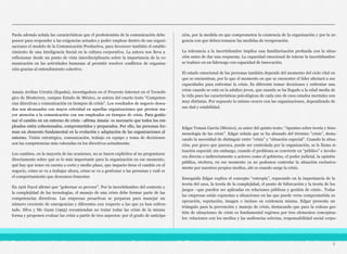 Paola además señala las características que el profesionista de la comunicación debe
poseer para responder a las exigencias actuales y poder emplear dentro de sus organi-
zaciones el modelo de la Comunicación Productiva, para favorecer también el estable-
cimiento de una Inteligencia Social en la cultura corporativa. La autora nos lleva a
reflexionar desde un punto de vista interdisciplinario sobre la importancia de la co-
municación en las actividades humanas al permitir resolver conflictos de organiza-
ción gracias al entendimiento colectivo.
Amaia Arribas Urrutia (España), investigadora en el Proyecto Internet en el Tecnoló-
gico de Monterrey, campus Estado de México, es autora del cuarto texto “Competen-
cias directivas y comunicación en tiempos de crisis”. Los resultados de negocio desea-
dos son alcanzados con mayor celeridad en aquellas organizaciones que prestan ma-
yor atención a la comunicación con sus empleados en tiempos de crisis. Para gestio-
nar el cambio en un entorno de crisis –afirma Amaia- es necesario que todos los em-
pleados estén cohesionados, comprometidos y preparados. Por ello, las personas for-
man un elemento fundamental en la evolución y adaptación de las organizaciones al
entorno. Visión estratégica, comunicación, trabajo en equipo y toma de decisiones
son las competencias más valoradas en los directivos actualmente.
Los cambios, en la mayoría de las ocasiones, no se hacen explícitos al no preguntarse
directamente sobre qué es lo más importante para la organización en ese momento,
qué hay que tener en cuenta a corto y medio plazo, que impacto tiene el cambio en el
negocio, cómo se va a trabajar ahora, cómo se va a gestionar a las personas y cuál es
el comportamiento que deseamos fomentar.
En 1916 Fayol afirmó que “gobernar es preveer”. Por la incertidumbre del contexto y
la complejidad de las tecnologías, el manejo de una crisis debe formar parte de las
competencias directivas. Las empresas proactivas se preparan para manejar un
número creciente de emergencias y diferentes con respecto a las que ya han enfren-
tado. Silva y Mc Gann (1995) recomiendan no tratar todas las crisis de la misma
forma y proponen evaluar las crisis a partir de tres aspectos: por el grado de anticipa-
ción, por la medida en que comprometen la existencia de la organización y por la ur-
gencia con que deben tomarse las medidas de recuperación.
La tolerancia a la incertidumbre implica una familiarización profunda con la situa-
ción antes de dar una respuesta. La capacidad emocional de tolerar la incertidumbre
se traduce en un liderazgo con capacidad de innovación.
El estado emocional de las personas también depende del momento del ciclo vital en
que se encuentran, por lo que el momento en que se encuentre el líder afectará a sus
capacidades para enfrentar la crisis. Es diferente tomar decisiones y enfrentar una
crisis cuando se está en la adultez joven, que cuando se ha llegado a la edad media de
la vida pues las características psicológicas de cada uno de esos estados mentales son
muy distintas. Por supuesto lo mismo ocurre con las organizaciones, dependiendo de
sue dad y estabilidad.
Edgar Yeman García (México), es autor del quinto texto: “Apuntes sobre teoría y feno-
menología de las crisis”. Edgar señala que se ha abusado del término “crisis”, desta-
cando la necesidad de distinguir entre “crisis” y “situación especial”. Cuando la situa-
ción, por grave que parezca, puede ser controlada por la organización, se le llama si-
tuación especial; sin embargo, cuando el problema se convierte en “público” e involu-
cra directa o indirectamente a actores como el gobierno, el poder judicial, la opinión
pública, etcétera, en ese momento ya no podemos controlar la situación exclusiva-
mente por nuestros propios medios, ahí es cuando surge la crisis.
Enseguida Edgar explica el concepto “entropía”, reparando en la importancia de la
teoría del caos, la teoría de la complejidad, el punto de bifurcación y la teoría de los
juegos –que pueden ser aplicadas en relaciones públicas y gestión de crisis-. Todas
las empresas están expuestas a situaciones en las que puede verse comprometida su
operación, reputación, imagen e incluso su existencia misma. Edgar presenta un
triángulo para la prevención y manejo de crisis, destacando que para la exitosa ges-
tión de situaciones de crisis es fundamental regirnos por tres elementos conceptua-
les: relaciones con los medios y las audiencias selectas, responsabilidad social corpo-
4
 