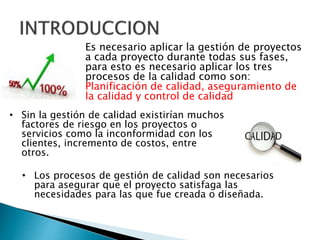 Gestion de la calidad del proyecto | PPTX