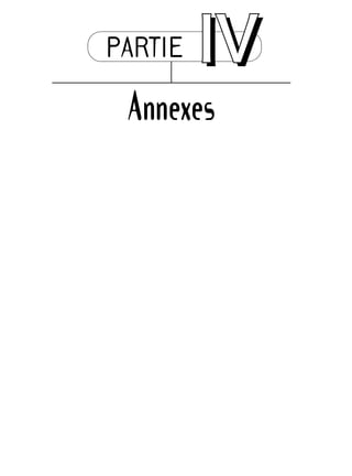 PARTIE IIVV
Annexes
 