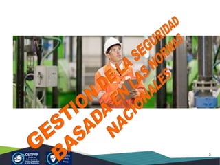 GESTION DE LA SEGURIDAD BASADA EN LAS NORMAS NACIONALES- STAR GLOBAL ...