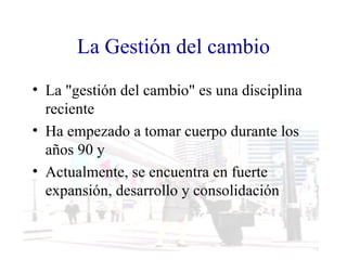 Gestion del cambio | PPT