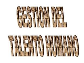 Gestion del talento humano 2 12