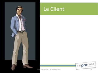 Le Client




GDP avec Scrum │ © Pierre E. Neis   58
 
