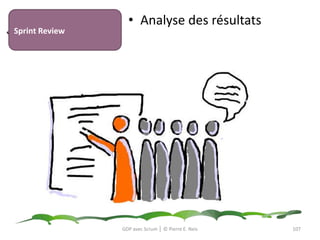 Sprint Planning MeetingOrganisateur: Product OwnerParticipants: l’équipe (actif), le ScrumMaster (passif)Durée: 8 heures pour un Sprint de 4 semainesGDP avec Scrum │ © Pierre E. Neis2 parties: