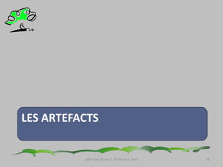 Le Product Owner a besoin de connaître ce que le marché (l’utilisateur final) souhaite.GDP avec Scrum │ © Pierre E. Neis75
