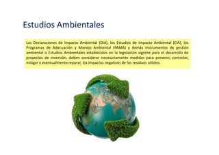 Obligaciones de las EPS-RS y EC-RS
Son obligaciones de las EPS-RS las siguientes:
Manejar los residuos sólidos de acuerdo a las disposiciones establecidas en esta Ley, así
como en sus normas reglamentarias y complementarias.
 