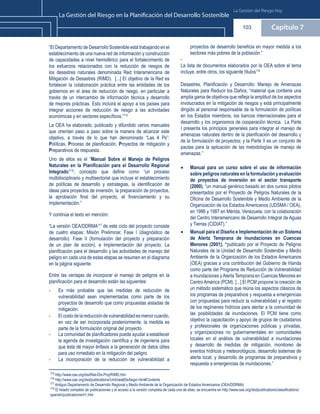 La Gestión del Riesgo Hoy
La Gestión del Riesgo en la Planificación del Desarrollo Sostenible
                                                                          103            Capítulo 7
 