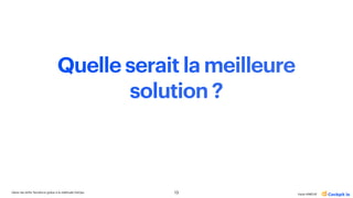 Gérer les drifts Terraform grâce à la méthode GitOps
Katia HIMEUR
Quelle serait la meilleure
solution ?
13
 