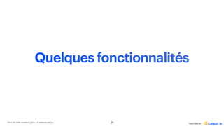 Gérer les drifts Terraform grâce à la méthode GitOps
Katia HIMEUR
Quelques fonctionnalités
21
 