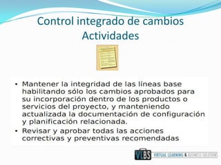 Control integrado de cambios Actividades
