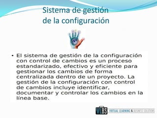Sistema de gestión de la configuración