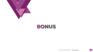 TALENT MANAGEMENT - Christelle Letist 128
BONUS
 