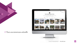 TALENT MANAGEMENT - Christelle Letist 25
# Pour une immersion virtuelle
 