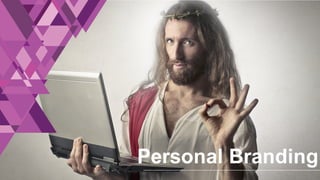 1
Personal Branding
 