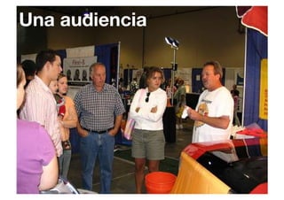 Una audiencia
 