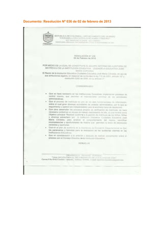 Documento: Resolución Nº 036 de 02 de febrero de 2013 
 