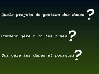La gestion des dunes littorales atlantiques