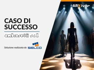 www.sielco.it
www.sielco.it
CASO DI
SUCCESSO
Soluzione realizzata da
 