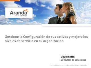 Diego Rincón
Consultor de Soluciones
 
