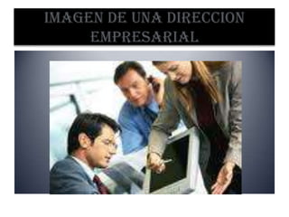 Imagen de una direccion empresarial