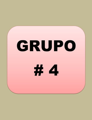 GRUPO
# 4
 