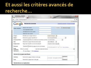Et aussi les critères avancés de recherche…