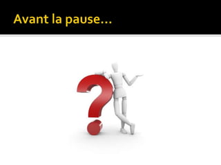 Avant la pause…