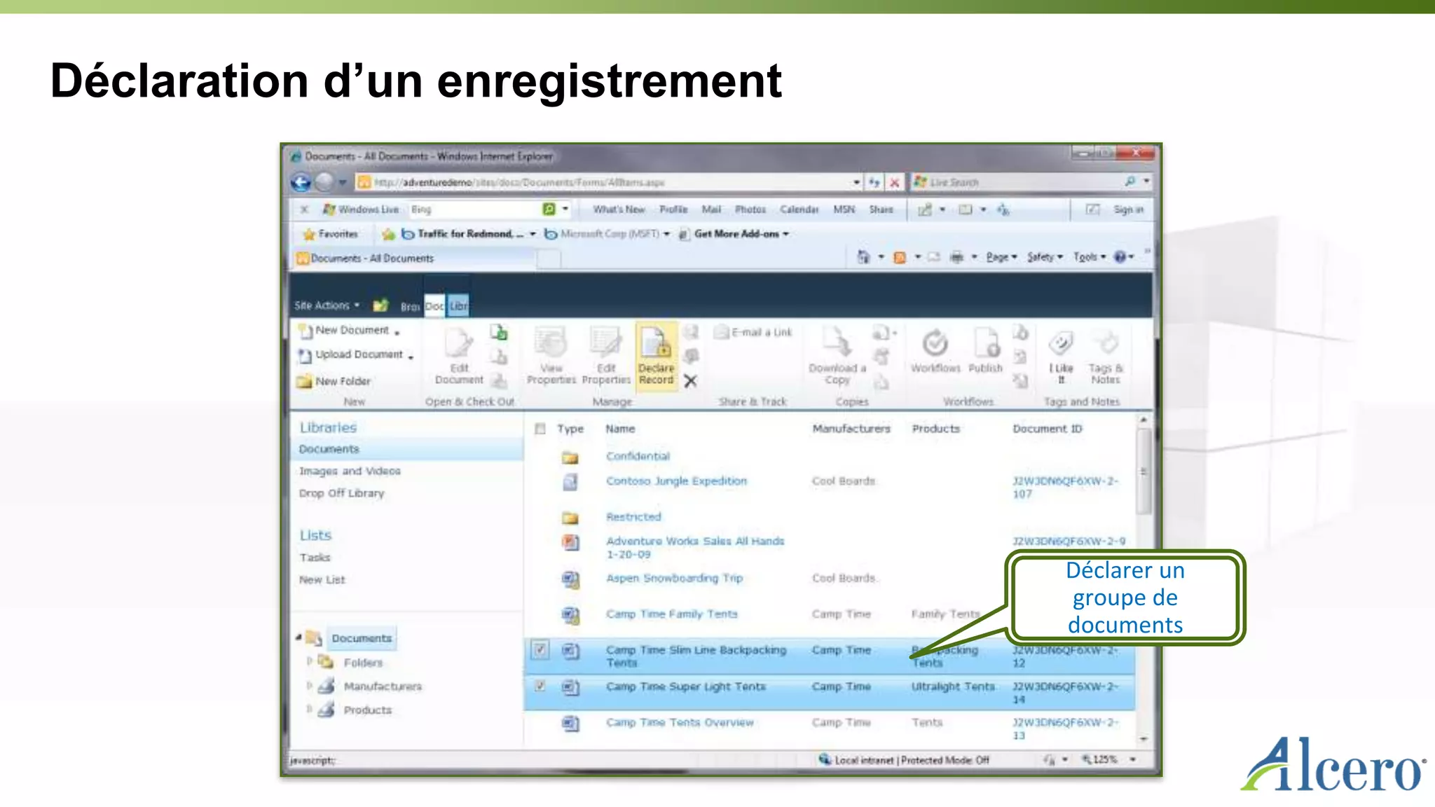Déclaration d’un enregistrement
Déclarer un
groupe de
documents
 