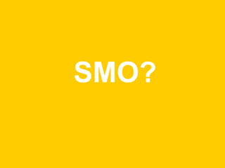 SMO? 
