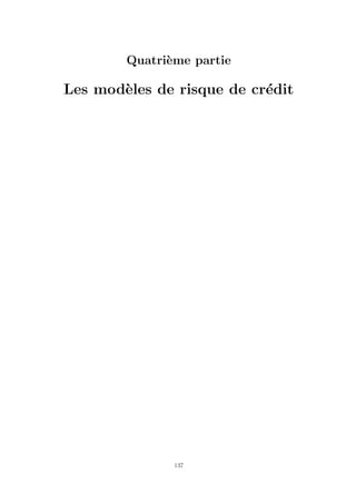 Quatri`me partie
              e

Les mod`les de risque de cr´dit
       e                   e




               137
 