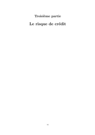 Troisi`me partie
        e

Le risque de cr´dit
               e




         83
 