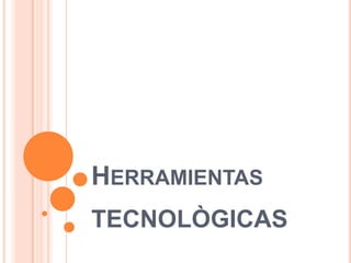 Gestion  TecnolòGica Diapositivas