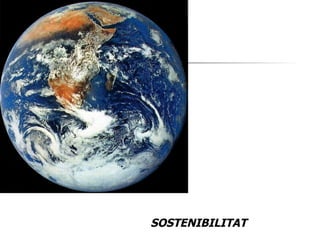 SOSTENIBILITAT  