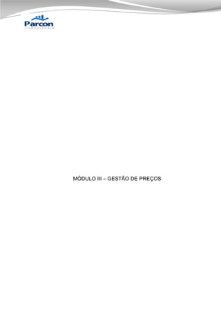 MÓDULO III – GESTÃO DE PREÇOS

 