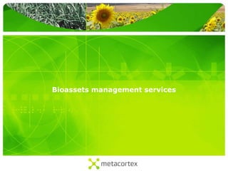 Bioassets management services 