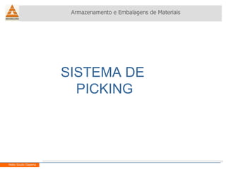 SISTEMA DE  PICKING Armazenamento e Embalagens de Materiais Helio Souto Dapena 