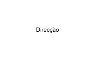 Direcção 