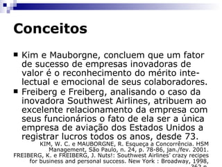 Conceitos A conquista de uma nova fonte de suprimento de matéria-prima ou bens parcialmente manufaturados O aparecimento de uma nova estrutura de organização em um setor, como por exemplo a criação de uma posição de monopólio ou a quebra de um monopólio existente 