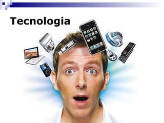 Tecnologia 