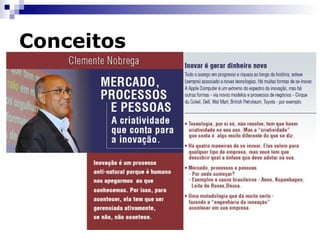 Conceitos http://www.4shared.com/file/125693523/b78b43d8/Clayton_Christensen.html 